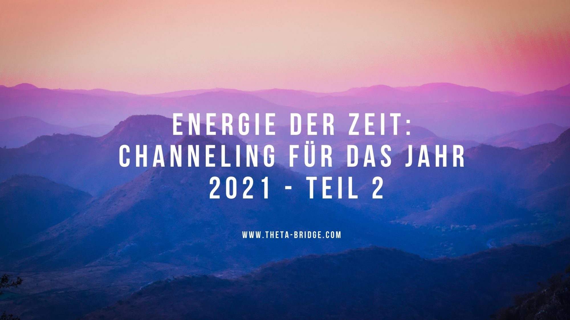 Channeling 2021 - Teil 2